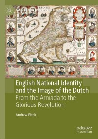 表紙画像: English National Identity and the Image of the Dutch 9783031429095