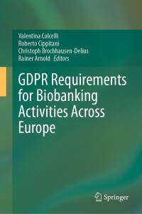 Cover image: GDPR Requirements for Biobanking Activities Across Europe 9783031429439