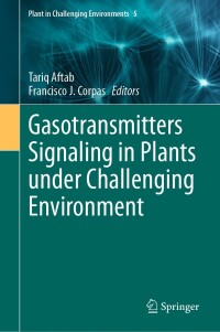 Imagen de portada: Gasotransmitters Signaling in Plants under Challenging Environment 9783031430282