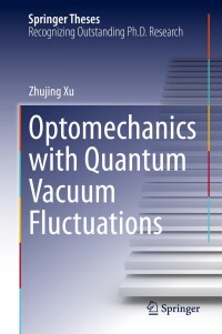 Imagen de portada: Optomechanics with Quantum Vacuum Fluctuations 9783031430510