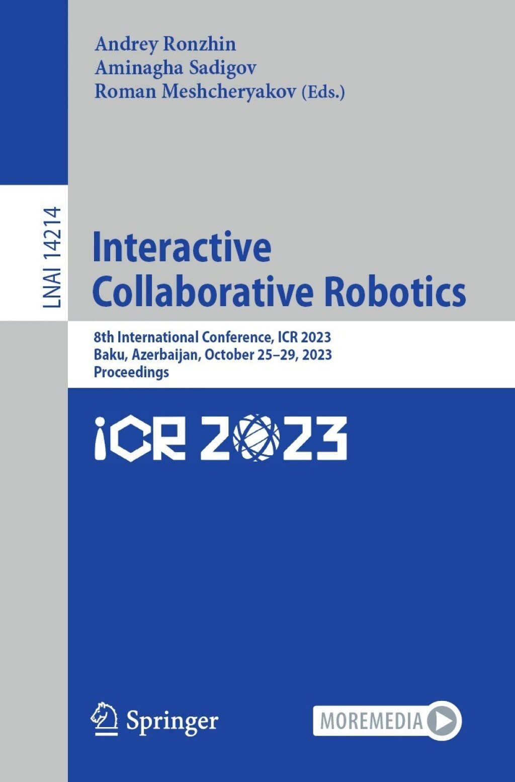 Interactive Collaborative Robotics 8th International Conference, ICR 2023, Baku, Azerbaijan, October 25–29, 2023, Proceedings