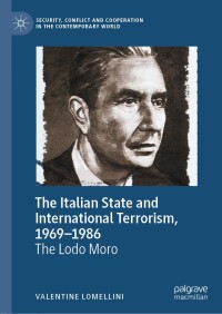 Imagen de portada: The Italian State and International Terrorism, 1969–1986 9783031431593