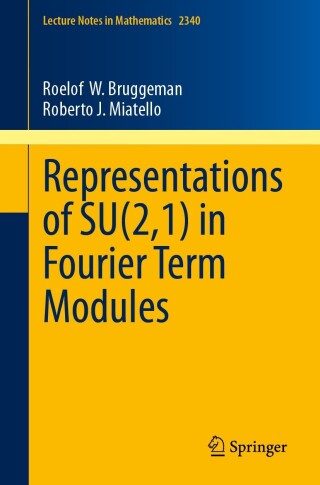 Cover image: Representations of SU(2,1) in Fourier Term Modules 9783031431913
