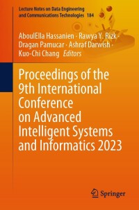 Omslagafbeelding: Proceedings of the 9th International Conference on Advanced Intelligent Systems and Informatics 2023 9783031432460