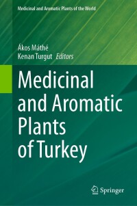 Cover image: Medicinal and Aromatic Plants of Turkey 9783031433115