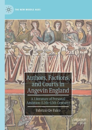 Cover image: Authors, Factions, and Courts in Angevin England 9783031433511