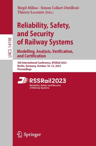 Cover image: Reliability, Safety, and Security of Railway Systems. Modelling, Analysis, Verification, and Certification 9783031433658