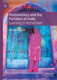 صورة الغلاف: Postmemory and the Partition of India 9783031433962