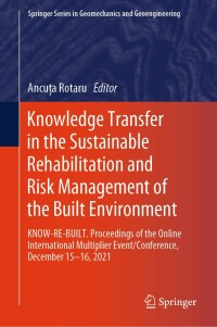 Cover image: Knowledge Transfer in the Sustainable Rehabilitation and Risk Management of the Built Environment 9783031434549