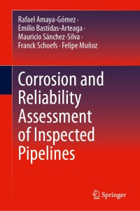 Imagen de portada: Corrosion and Reliability Assessment of Inspected Pipelines 9783031435317