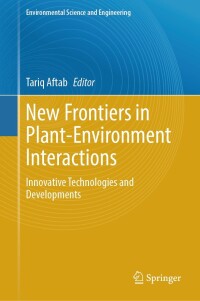 Cover image: New Frontiers in Plant-Environment Interactions 9783031437281