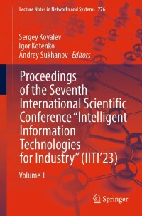 Cover image: Proceedings of the Seventh International Scientific Conference “Intelligent Information Technologies for Industry” (IITI’23) 9783031437885