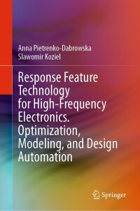 Imagen de portada: Response Feature Technology for High-Frequency Electronics. Optimization, Modeling, and Design Automation 9783031438448