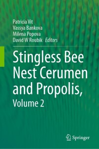 Cover image: Stingless Bee Nest Cerumen and Propolis, Volume 2 9783031438868