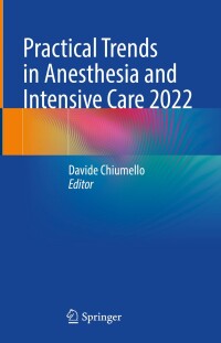 Cover image: Practical Trends in Anesthesia and Intensive Care 2022 9783031438905