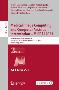 Imagen de portada: Medical Image Computing and Computer Assisted Intervention – MICCAI 2023 9783031438943