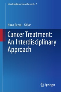 Cover image: Cancer Treatment: An Interdisciplinary Approach 9783031439827