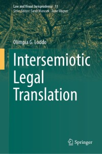 صورة الغلاف: Intersemiotic Legal Translation 9783031441837
