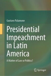 Cover image: Presidential Impeachment in Latin America 9783031441875