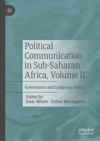 Cover image: Political Communication in Sub-Saharan Africa, Volume II 9783031443190