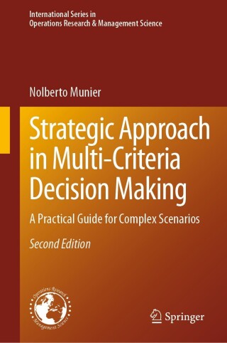 表紙画像: Strategic Approach in Multi-Criteria Decision Making 2nd edition 9783031444524