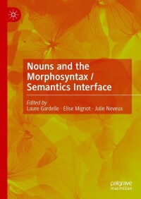 Cover image: Nouns and the Morphosyntax / Semantics Interface 9783031445606