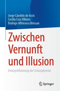 表紙画像: Zwischen Vernunft und Illusion 9783031445644