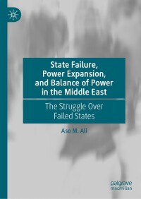 Titelbild: State Failure, Power Expansion, and Balance of Power in the Middle East 9783031446320