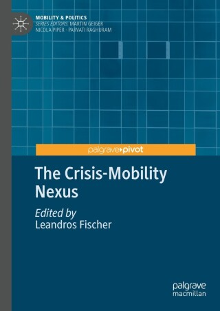 Imagen de portada: The Crisis-Mobility Nexus 9783031446702