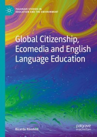 Cover image: Global Citizenship, Ecomedia and English Language Education 9783031446733