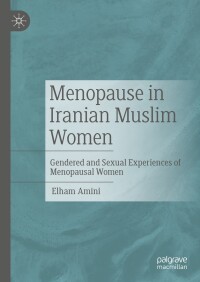 表紙画像: Menopause in Iranian Muslim Women 9783031447129