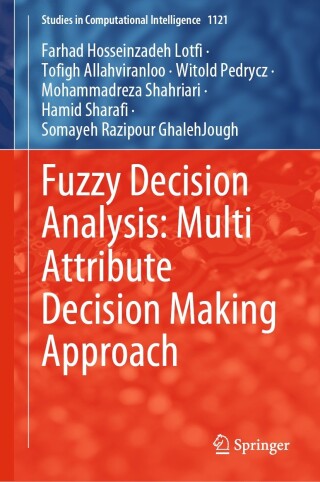 Cover image: Fuzzy Decision Analysis: Multi Attribute Decision Making Approach 9783031447419