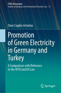 Omslagafbeelding: Promotion of Green Electricity in Germany and Turkey 9783031447594