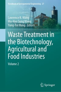 صورة الغلاف: Waste Treatment in the Biotechnology, Agricultural and Food Industries 9783031447679