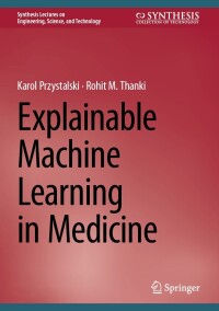 Cover image: Explainable Machine Learning in Medicine 9783031448768