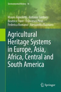 Immagine di copertina: Agricultural Heritage Systems in Europe, Asia, Africa, Central and South America 9783031448805