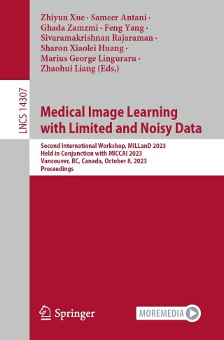 Cover image: Medical Image Learning with Limited and Noisy Data 9783031471964