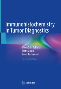 Titelbild: Immunohistochemistry in Tumor Diagnostics 2nd edition 9783031450235