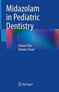 Imagen de portada: Midazolam in Pediatric Dentistry 9783031451461