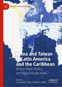 Immagine di copertina: China and Taiwan in Latin America and the Caribbean 9783031451652