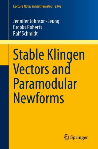 Cover image: Stable Klingen Vectors and Paramodular Newforms 9783031451768