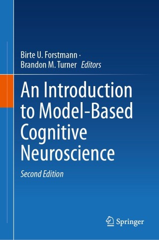 Cover image: An Introduction to Model-Based Cognitive Neuroscience 2nd edition 9783031452703