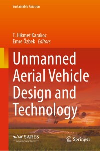 Cover image: Unmanned Aerial Vehicle Design and Technology 9783031453205