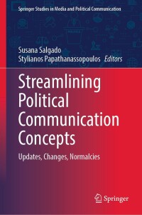 Titelbild: Streamlining Political Communication Concepts 9783031453342