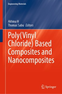 Cover image: Poly(Vinyl Chloride) Based Composites and Nanocomposites 9783031453748
