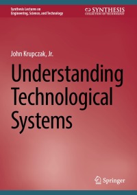 Cover image: Understanding Technological Systems 9783031454400