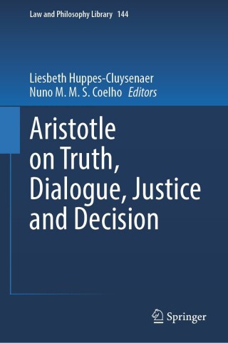 Cover image: Aristotle on Truth, Dialogue, Justice and Decision 9783031454844