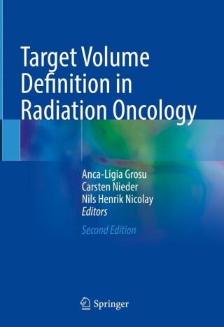 Cover image: Target Volume Definition in Radiation Oncology 2nd edition 9783031454882