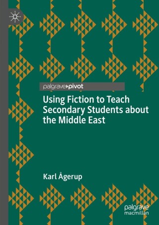 Cover image: Using Fiction to Teach Secondary Students about the Middle East 9783031455261