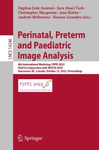 Imagen de portada: Perinatal, Preterm and Paediatric Image Analysis 9783031455438